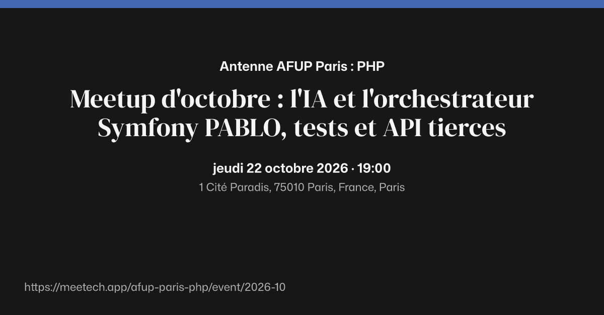 Image LinkedIn de Meetup d'octobre : l'IA et l'orchestrateur Symfony PABLO, tests et API tierces